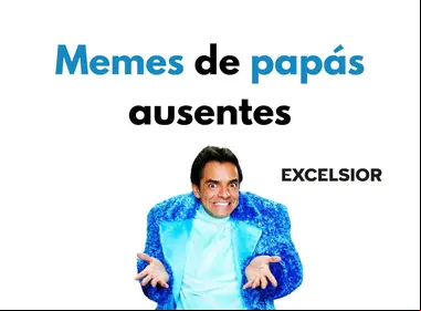 Memes de padres ausentes / Canva